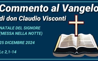 Commento al Vangelo Notte di Natale